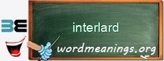 WordMeaning blackboard for interlard